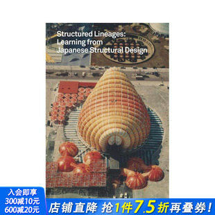 from 英文建筑设计进口书 结构血统：从日本结构设计中学习 Design Structural Japanese Learning Lineages Structured 预售