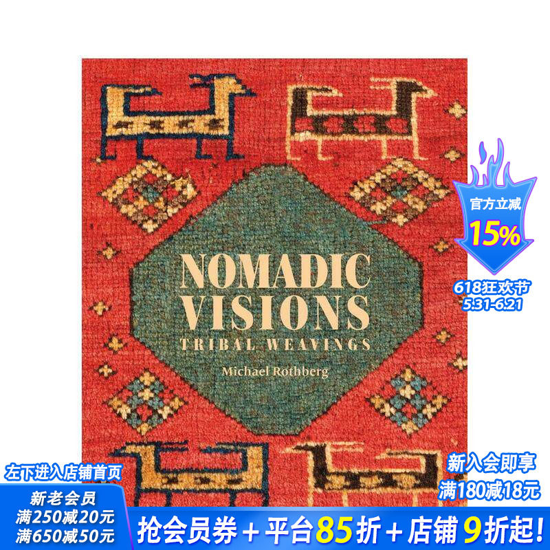 【现货】游牧视野:波斯和高加索部落编织 Nomadic Visions: Tribal Weavings from Persia and the Caucasus 英文时尚正版进口书
