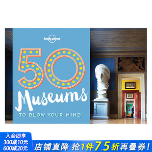 心醉神迷 善优图书 进口书籍 现货 英文原版 Museums Blow 50个博物馆 正版 Your 英文旅行 Mind