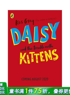 【预售】【黛西的冒险故事】猫咪的烦恼 Daisy and the Trouble with Kittens 英文儿童章节桥梁故事书 英语拓展阅读