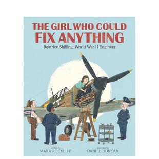 【现货】英文原版 The Girl Who Could Fix Anything 能解决任何问题的女孩 Mara Rockliff Daniel Duncan 少儿趣味儿童绘本书籍