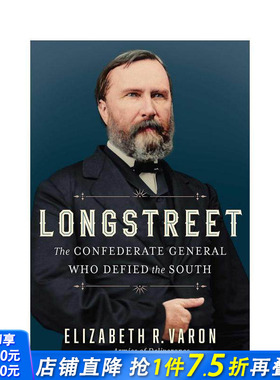 【预售】隆司区将军 个人传记 Longstreet:The Confederate General Who Defied the South 英文传记 正版进口书
