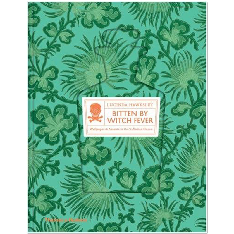 【现货】Bitten By Witch Fever: Wallpaper & Arsenic in the Victorian Home，迷上巫女热：维多利亚时代的墙纸