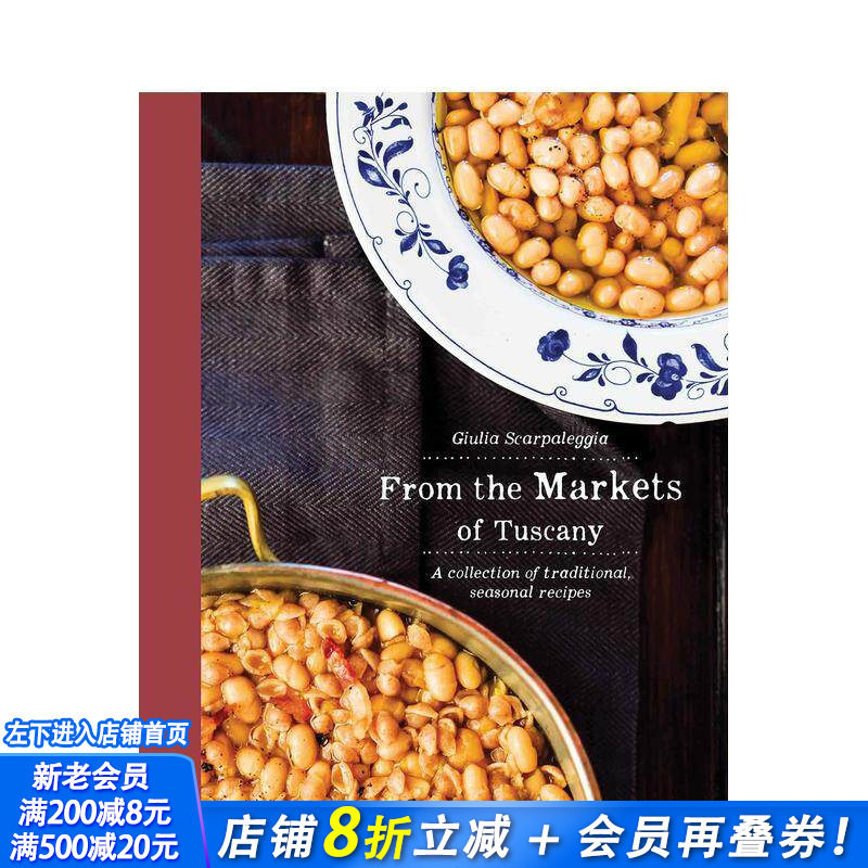 【预售】来自托斯卡纳市场：传统时令菜谱集锦 From the Markets of Tuscan 原版英文餐饮生活美食 正版进口书