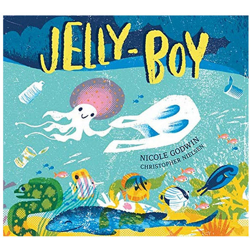 【现货】Jelly-Boy 水母男孩 英文原版儿童绘本 海洋保护 Nicole Godwin 3-6岁 原版正版进口图书书籍