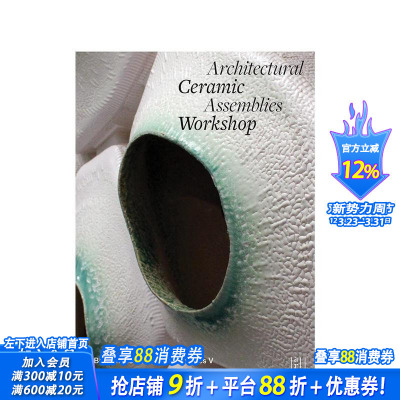 【预售】Architectural Ceramic Assemblies Workshop V，建筑陶瓷装配工作坊 第五期 正版进口书