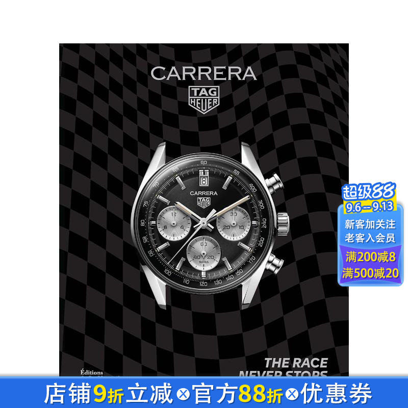 【预售】泰格豪雅卡莱拉系列:比赛永不言歇 Tag Heuer Carrera: The Race Never Stops 原版英文珠宝首饰 正版进口图书
