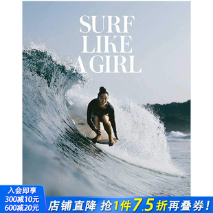 Surf Like 英文原版 预售 运动摄影集 像个女孩一样冲浪 PRESTEL出版 Girl