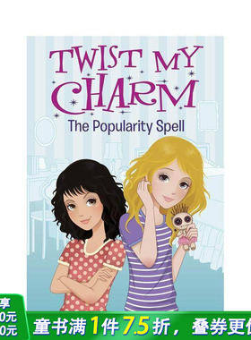 【现货】扭曲我的魅力 Twist My Charm: The Popularity Spell 英文儿童分阶阅读 桥梁章节故事书 进口童书