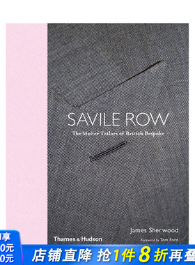 【现货】英文原版 萨维尔街: 英国定制裁缝大师 Savile Row: The Master Tailors of British Bespoke 时尚设计师品牌 正版进口书