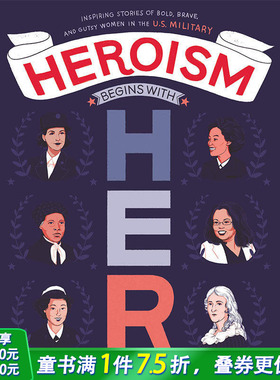 【现货】 Heroism Begins with Her，英雄主义从她开始 英文原版图书籍进口正版 Conkling 儿童分阶阅读