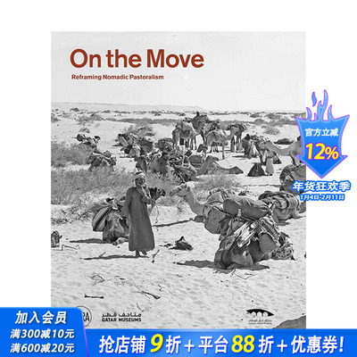 【预售】英文原版 重构游牧民族 On the move Reframing Nomadic Pastoralism 英文摄影 正版进口书籍画册 善优图书