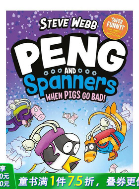 【预售】企鹅小鹏与小猫史班纳2：打败坏猪猪 Peng and Spanners: When Pigs Go Bad! 英文儿童漫画故事 英语拓展阅读进口书