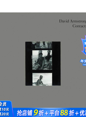 【预售】大卫·阿姆斯特朗：接触印相 David Armstrong Contacts 原版英文摄影作品集 正版进口书