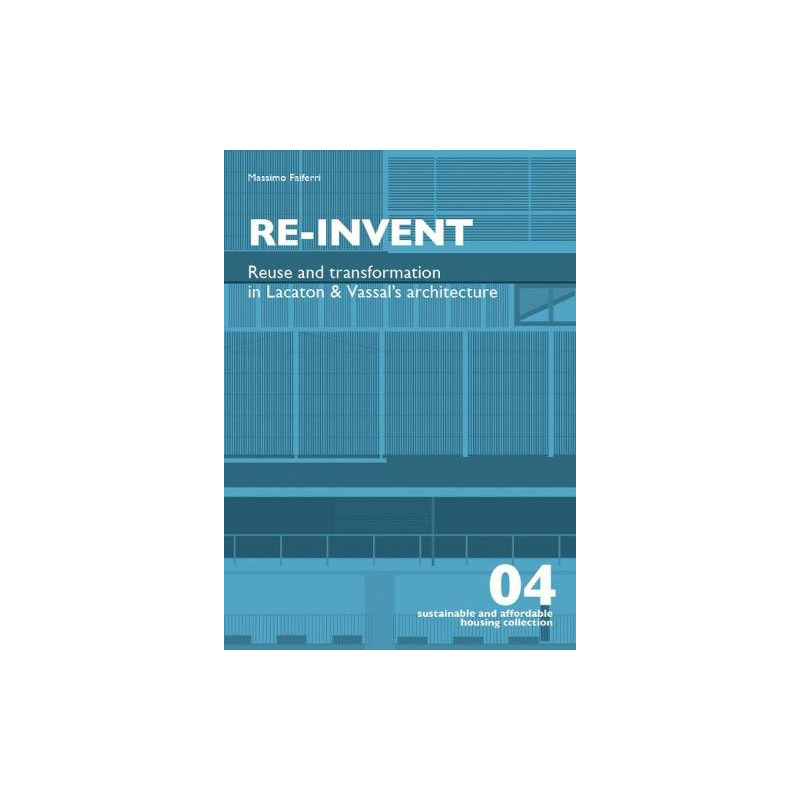 【现货】Re-Invent 建筑的再利用和可持续性改造 建筑设计理论 英文原版