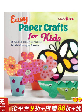 【预售】儿童简易纸艺 Easy Paper Crafts for Kids 原版英文手工制作 正版进口书