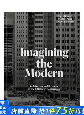【预售】想象现代：匹兹堡文艺复兴时期的建筑与城市规划 Imagining the Modern 原版英文城市规划 正版进口书