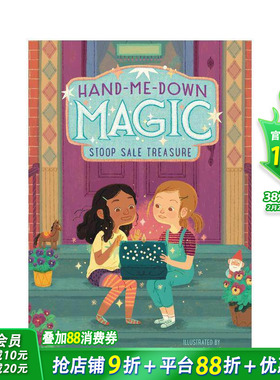 【现货】 Hand-Me-Down Magic 1: Stoop Sale Treasure，传下来的魔法1:英文原版图书籍进口正版 Haydu 儿童章节书
