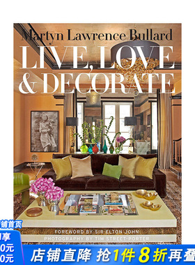 【现货】Martyn Lawrence-Bullard: Live, Love, and Decorate，马丁·劳伦斯·布拉德：生活, 爱, 与装饰 英文工业产品设计