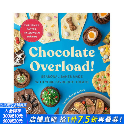 【预售】巧克力超标啦！ Chocolate Overload! 原版英文餐饮生活美食 正版进口书