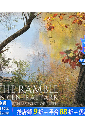 【预售】中央公园漫步区：第五大道以西的野境 The Ramble in Central Park 原版英文摄影作品集人文景观 正版进口书