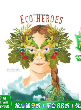 【现货】生态英雄：地球守护者传奇 Eco Heroes :Lives in Defense of the Planet 英文儿童插画科普故事绘本 进口童书