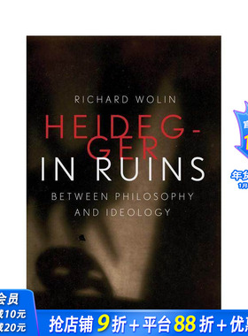 【预售】落魄的海德格尔：哲学与意识形态之间 Heidegger in Ruins: Between Philosophy and Ideology 英文社会科学 正版进口书