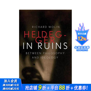 【预售】落魄的海德格尔:哲学与意识形态之间 Heidegger in Ruins: Between Philosophy and Ideology 英文社会科学 正版进口书
