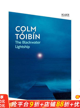 【预售】【科尔姆·托宾】黑水号灯船 【Picador Collection】The Blackwater Lightship 原版英文文学小说 正版进口书