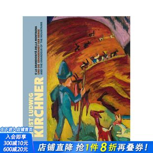 【预售】恩斯特·路德维希·基什内尔:《贝热和山的宏伟》 Ernst Ludwig Kirchner and the Grandeur of Mountains英文艺术进口书