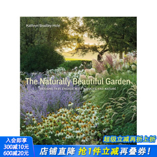 Garden 进口书 自然美丽 正版 英文园林景观 原版 Beautiful Naturally 花园 预售