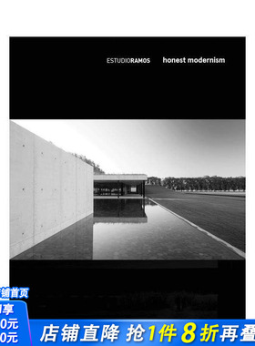 【预售】阿根廷Estudio Ramos建筑事务所设计作品集画册 真诚的现代主义Honest Modernism 英文原版进口Oscar Riera Ojeda