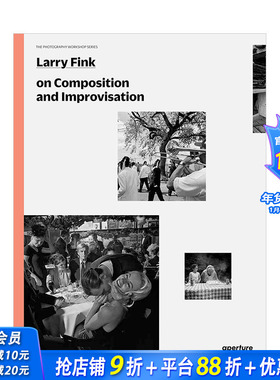 【现货】拉里芬克论摄影的组合与即兴 Larry Fink on Composition and Improvisation: The Photography Workshop Series