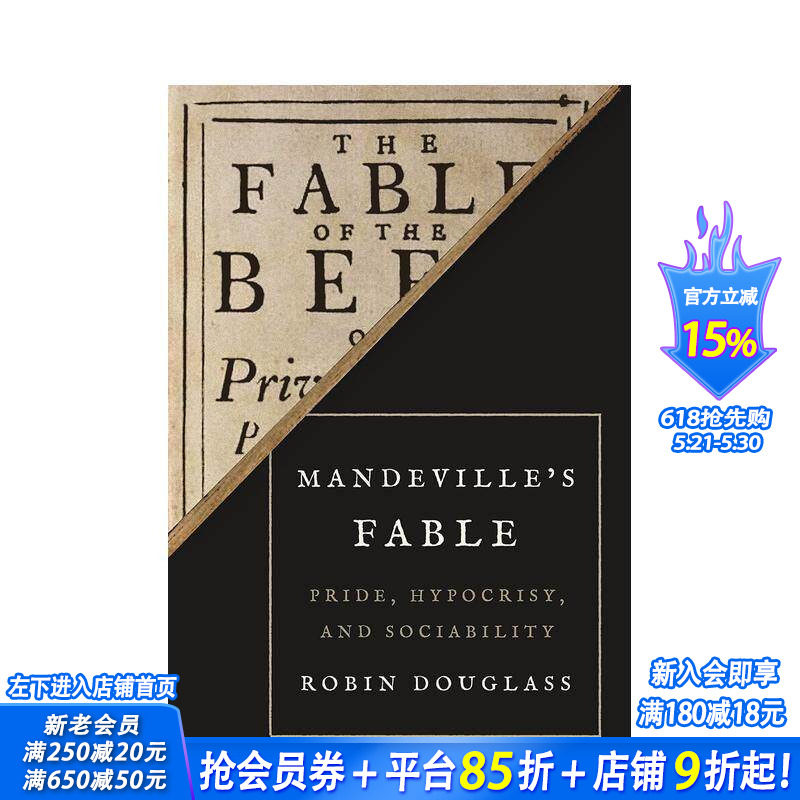 【预售】曼德维尔的寓言：骄傲、虚伪和合群 Mandeville’s Fable: Pride， Hypocrisy， and Sociability 英文社会科学进口书