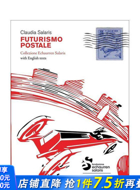 【预售】邮政未来主义：埃绍伦·萨拉里斯藏品 Postal Futurism : Echaurren Salaris Collection 英文艺术画册画集 正版进口书