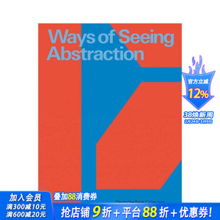 【预售】体会抽象的方式Ways of Seeing Abstraction:Works from the Deutsche Bank Collection 英文艺术画册画集 正版进口书