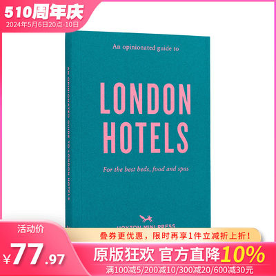 【现货】英文原版 固执己见的伦敦酒店指南 【An Opinionated Guide】to London Hotels 旅行 正版进口书籍 善优图书