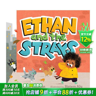 【预售】伊桑和流浪狗 Ethan And The Strays 英文儿童插画故事科普绘本 进口童书