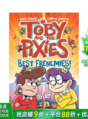【现货】托比和小精灵：* 佳友敌 Toby and the Pixies: Best Frenemies 英文幽默爆笑儿童漫画故事 英语拓展阅读进口书