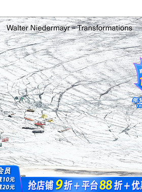 【预售】英文原版 沃尔特·尼德迈尔：转变 Walter Niedermayr: Transformations 摄影师专辑 正版进口书籍艺术画册 善优图书