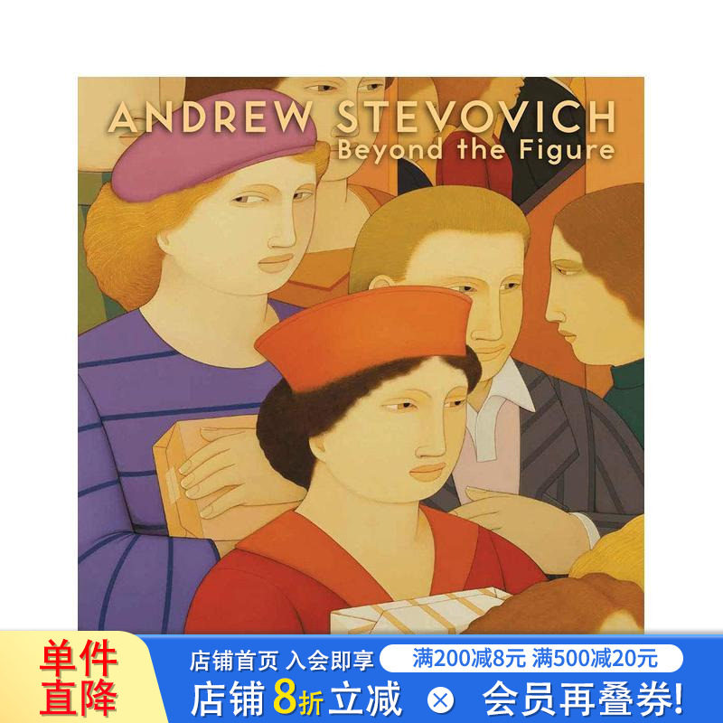 【预售】安德鲁·斯特沃维奇 Andrew Stevovich : Beyond the Figure 原版英文艺术画册画集 正版进口书