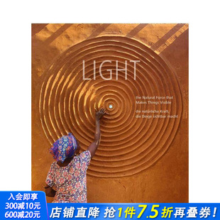 原版 光：让万物显形 The LIGHT Force Visible 英文建筑设计 Things 自然之力 Makes that 进口书 正版 Natural 预售
