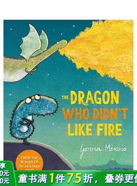【预售】不喜欢火的龙 The Dragon Who Didn't Like Fire 英文儿童插画故事绘本 进口童书