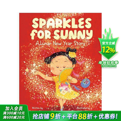 【预售】桑尼的新年闪亮时刻：农历新年故事 Sparkles for Sunny 英文儿童插画故事绘本 进口童书