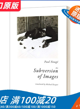 英文原版 The Subversion of Images 影像的颠覆 保罗?诺盖 超现实主义 英文版 进口英语原版书籍