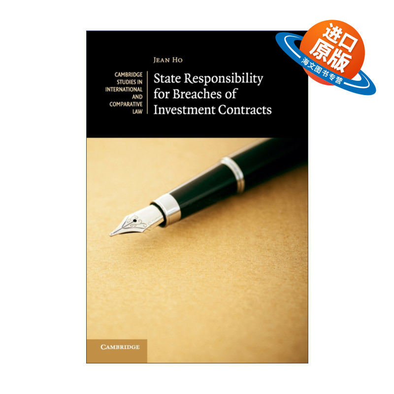 英文原版 State Responsibility for Breaches of Investment Contracts 国家对违反投资合同的责任 剑桥国际法和比较法研究系列
