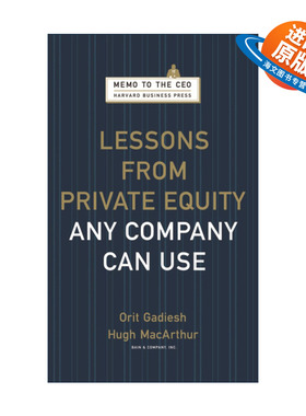 英文原版 Lessons from Private Equity Any Company Can Use Memo to the CEO 私募股权启示录 哈佛商业评论 Orit Gadiesh 精装