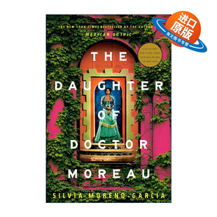 英文原版小说 The Daughter of Doctor Moreau 莫罗博士的女儿 2023雨果奖提名 Mexican Gothic作者Silvia Moreno-Garcia 英文版