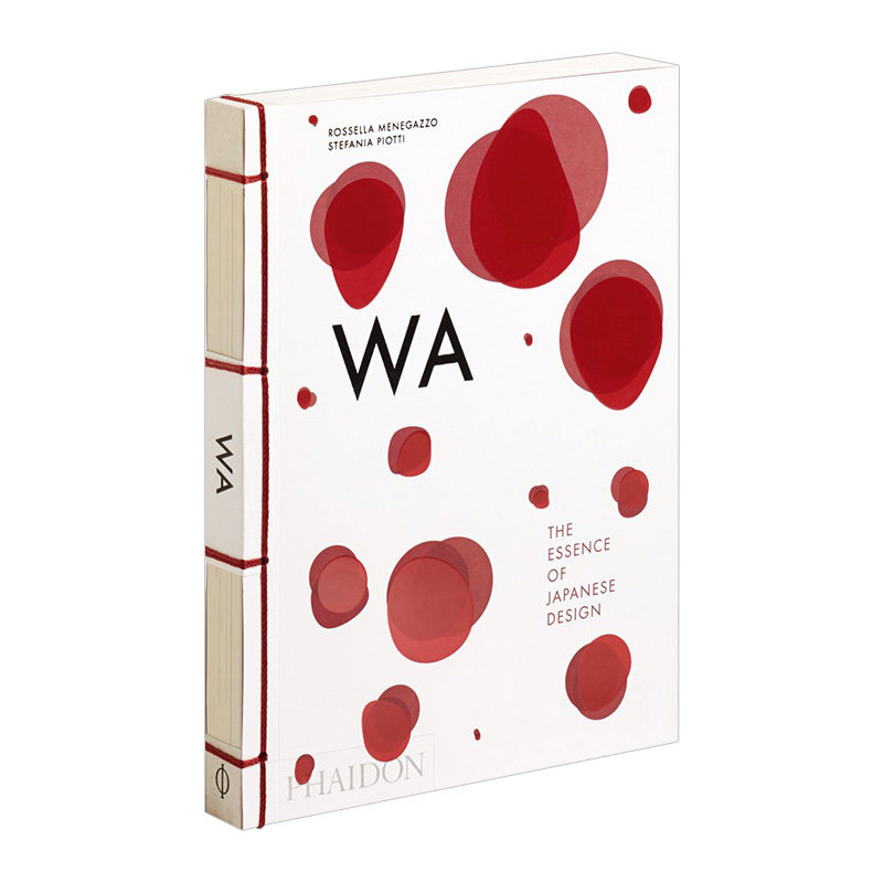 日本设计的精髓 英文原版 精装 WA The Essence of Japanese Design 进口艺术 产品设计 英文版 进口英语书籍