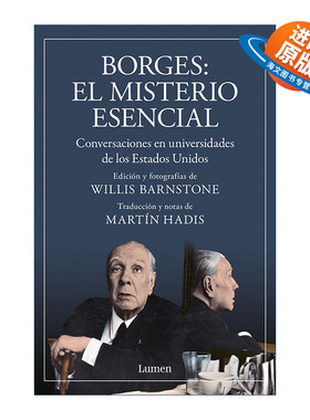 原版 Borges El misterio Esencial Borges. The Essential Mystery 美国大学之行谈话录 文学之谜 西班牙语版 进口原版书籍